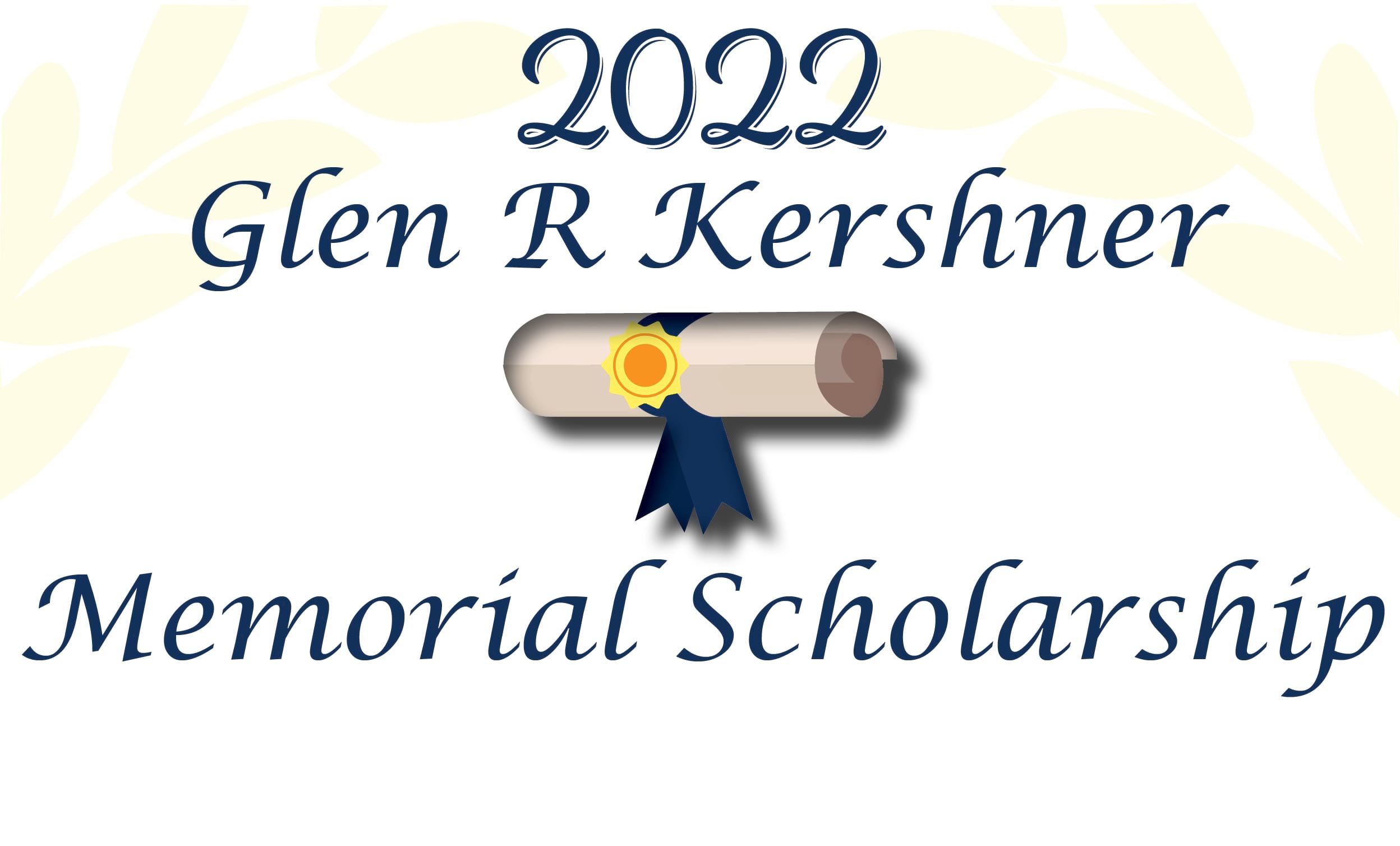 2022 Glen R Kershner Scholarship